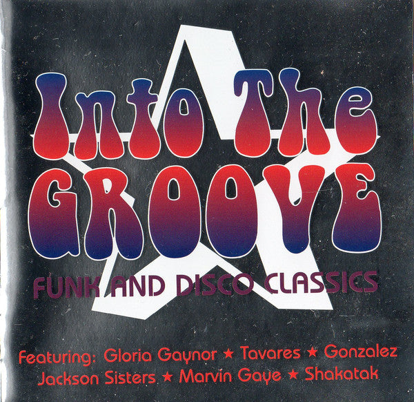 Various : Into The Groove Funk And Disco Classics (CD, Comp)