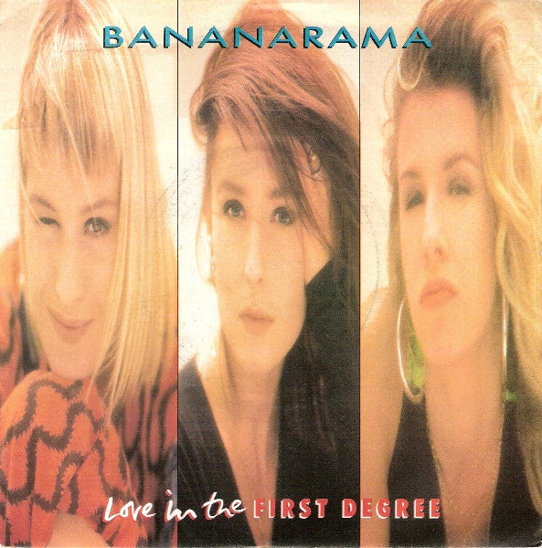 Bananarama : Love In The First Degree (7", Single)