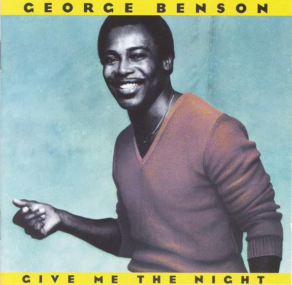 George Benson : Give Me The Night (CD, Album, RE, RP)