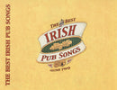 Unknown Artist : The Best Irish Pub Songs Volume Two (CD, Comp)