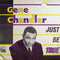 Gene Chandler : Just Be True (LP, Comp)