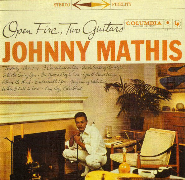 Johnny Mathis : Open Fire, Two Guitars (CD, Album, RE, RM)