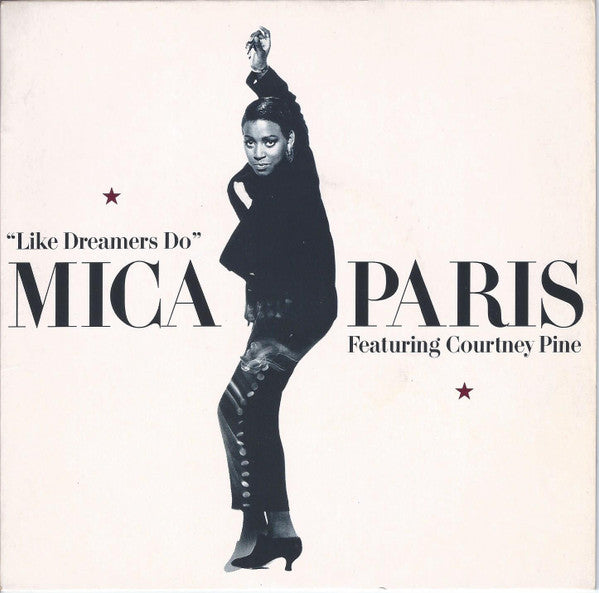 Mica Paris Featuring  Courtney Pine : Like Dreamers Do (7", Single, Pap)