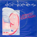 Donkees* : Listen To Your Radio (7", Single)