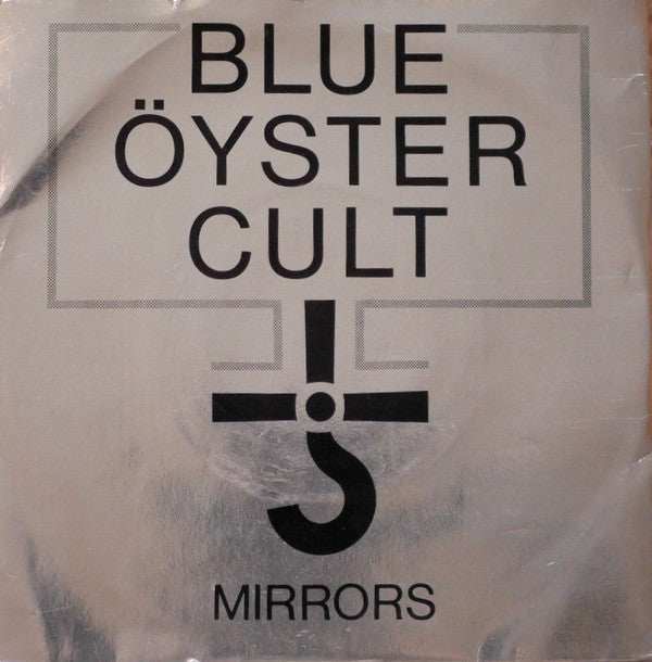 Blue Öyster Cult : Mirrors / Lonely Teardrops (7", Single, Ltd, Tra)