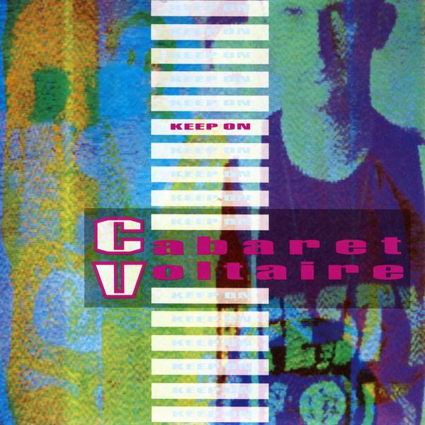 Cabaret Voltaire : Keep On (7", Single, Pap)