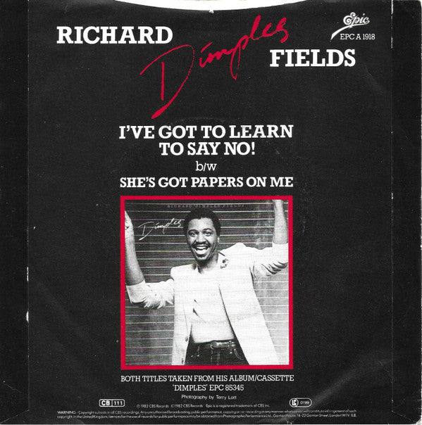 Richard 'Dimples' Fields : I've Got To Learn To Say No! (7", Single, Inj)