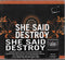 She Said Destroy : Time Like Vines (CD, Album, Sli)