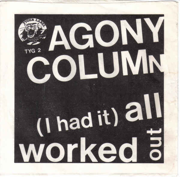 Agony Column (2) : (I Had It) All Worked Out (7", Single)