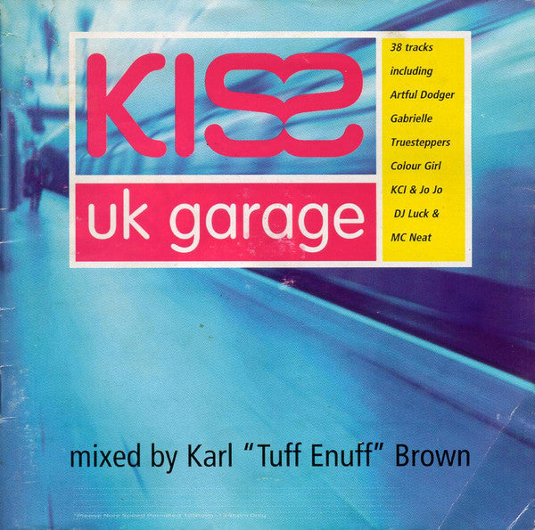 Karl "Tuff Enuff" Brown : Kiss UK Garage (2xCD, Mixed)