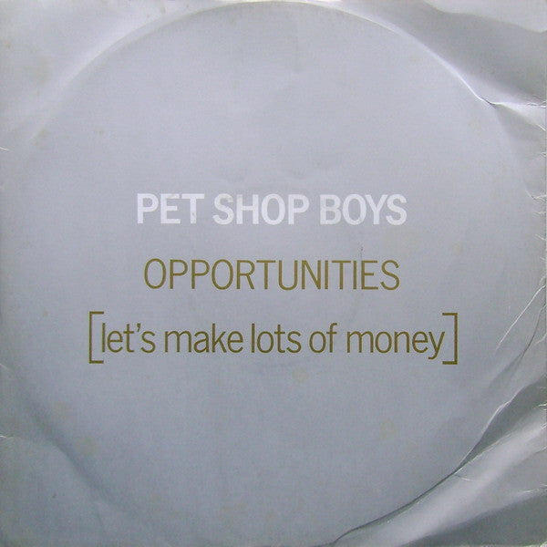 Pet Shop Boys : Opportunities (Let's Make Lots Of Money) (12", Single)