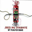 WT Feaster Band : Juggling Dynamite (CD, Album)