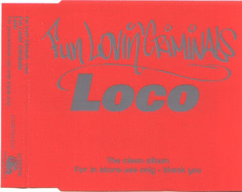 Fun Lovin' Criminals : Loco (The Clean Album) (CD, Album, Promo)