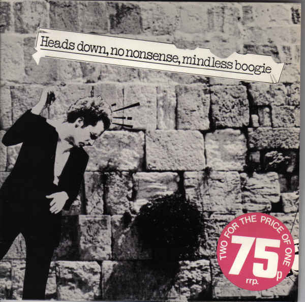 Alberto Y Lost Trios Paranoias : Heads Down, No Nonsense, Mindless Boogie (2x7", Single)