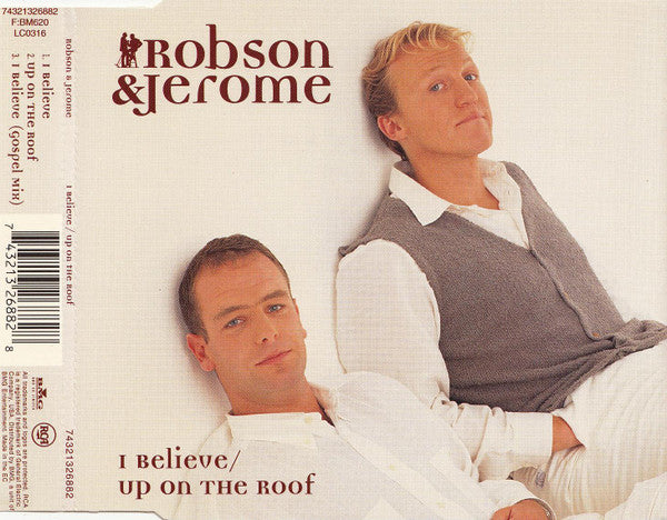 Robson & Jerome : I Believe / Up On The Roof (CD, Single, Abl)