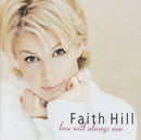 Faith Hill : Love Will Always Win (CD, Album)