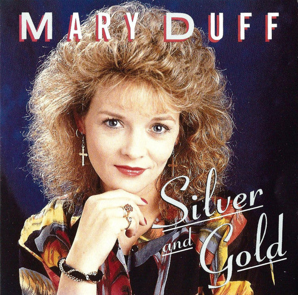 Mary Duff : Silver And Gold (CD, Album)