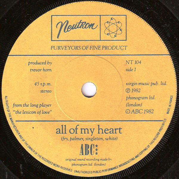 ABC : All Of My Heart / Overture (From The Lexicon Of Love) (7", Single, Pap)