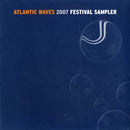 Various : Atlantic Waves 2007 Festival Sampler (2xCD, Comp, Promo, Smplr)