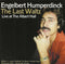 Engelbert Humperdinck : The Last Waltz Live At The Albert Hall (CD, Album)