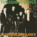 Thrashing Doves : Beautiful Imbalance (12", Single)