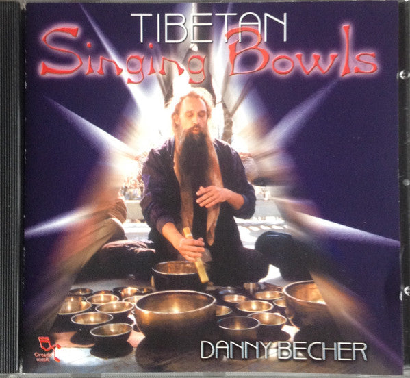 Danny Becher : Tibetan Singing Bowls (CD)