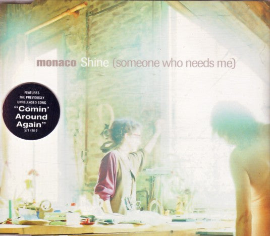 Monaco : Shine (Someone Who Needs Me) (CD, Single)