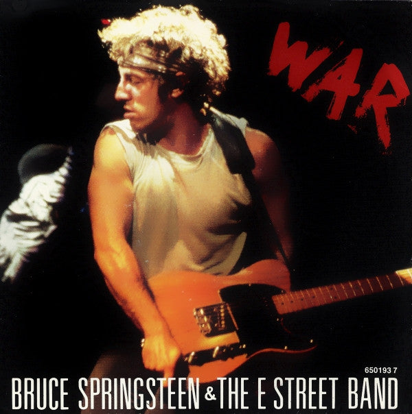 Bruce Springsteen & The E Street Band* : War (7", Single)