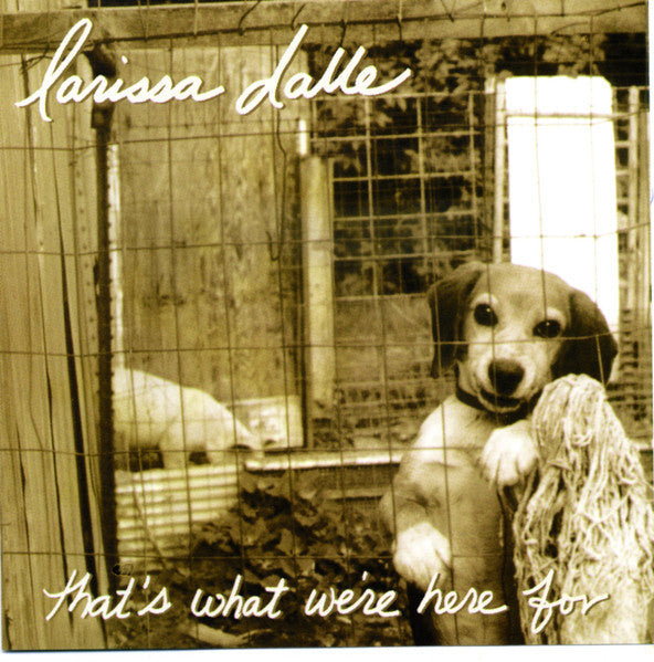 Larissa Dalle : That's What We're Here For (CD, MiniAlbum, Ltd)