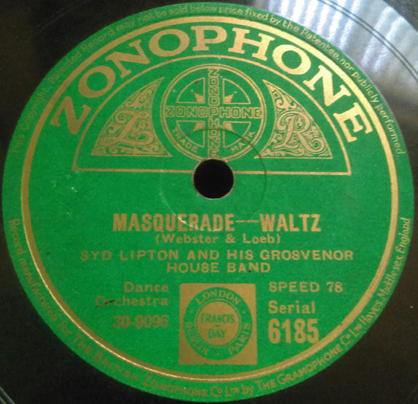 Sydney Lipton And His Grosvenor House Band : Happy-Go-Lucky You, Broken-Hearted Me / Masquerade (Shellac, 10")