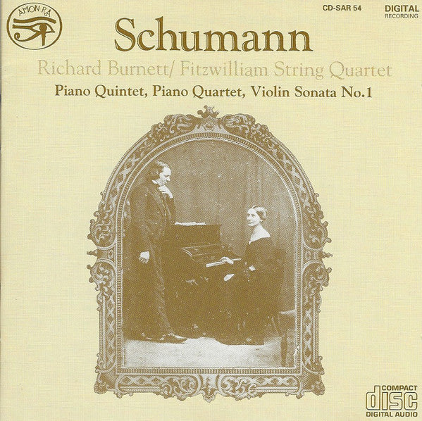 Robert Schumann - Richard Burnett (3), Fitzwilliam String Quartet : Piano Quintet, Piano Quartet, Violin Sonata No.1 (CD, Album)