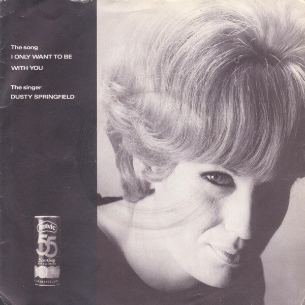 Dusty Springfield : I Only Want To Be With You (7", Single, Blu)