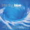 Various : Into The Blue - 36 Atmospheric Tracks (2xCD, Comp)