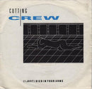 Cutting Crew : (I Just) Died In Your Arms (7", Single)