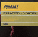 Aquasky : Strategy / Vortex (12")