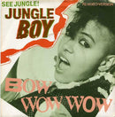 Bow Wow Wow : See Jungle! (Jungle Boy) (7", Single)