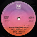 Brian & Michael (Burke & Jerk)* : Matchstalk Men And Matchstalk Cats And Dogs (Lowry's Song) (7", Single, Sol)