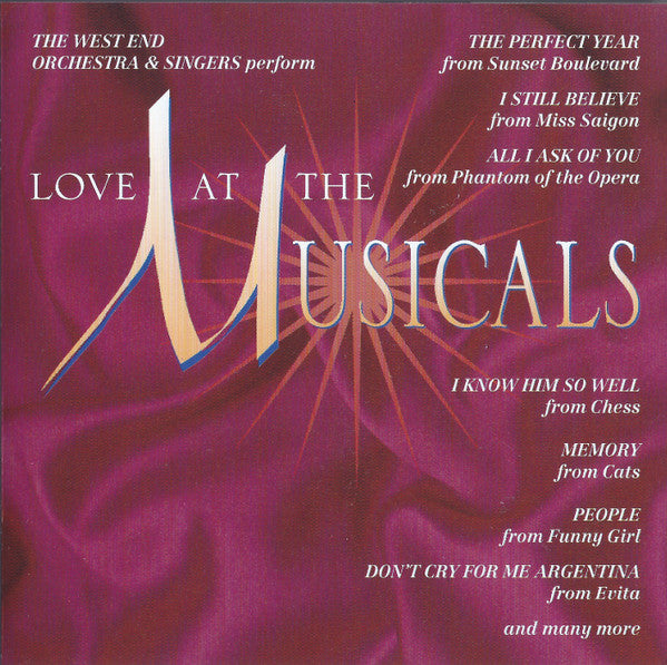 The West End Orchestra & The West End Singers : Love At The Musicals (CD)