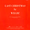 Wham! : Last Christmas / Everything She Wants (7", Single, Gat)