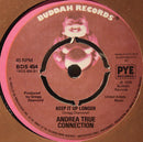 Andrea True Connection : (New York) You Got Me Dancing / Keep It Up Longer (7", Single)