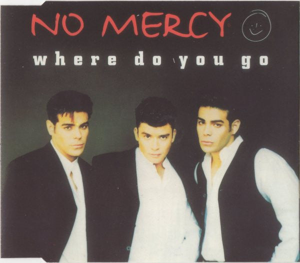 No Mercy : Where Do You Go (CD, Single)