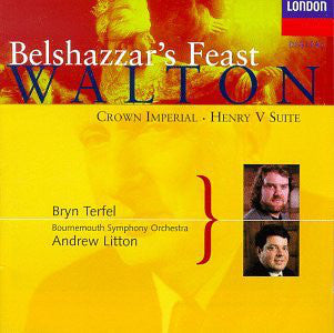 Sir William Walton - Bryn Terfel, Bournemouth Symphony Orchestra, Andrew Litton : Belshazzar's Feast / Henry V Suite (CD, Album)