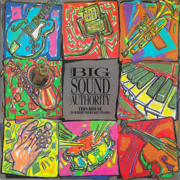 Big Sound Authority : This House (Is Where Your Love Stands) (7", Single, Car)