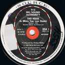 Big Sound Authority : This House (Is Where Your Love Stands) (7", Single, Car)