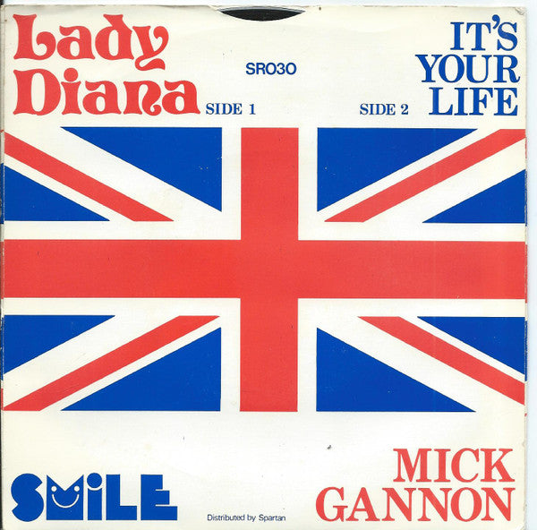 Mick Gannon : Lady Diana / It's Your Life (7", Single)
