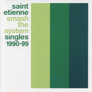 Saint Etienne : Smash The System (Singles 1990-99) (CD, Comp, RM)