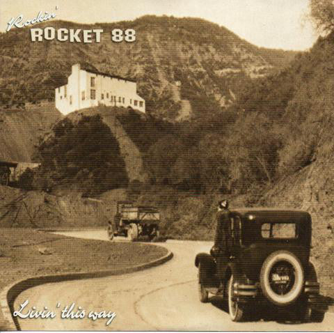 Rockin' Rocket 88 : Livin' This Way (CD, Album)