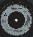 Howard Jones : You Know I Love You ... Don't You? (7", Single, sil)