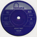 Adult Net : Take Me (7", Single)