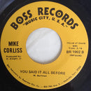 Mike Corliss : Too Much Of A Woman / You Said It All Before (7", Single)